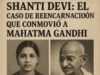 EL CASO DE REENCARNACIÓN QUE CONMOVIÓ A GANDHI