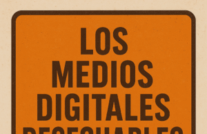 LOS MEDIOS DIGITALES DESECHABLES