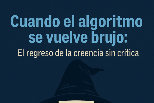 CUANDO EL ALGORITMO SE VUELVE EL BRUJO.